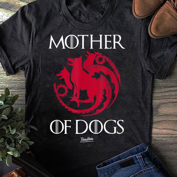 Mother Of Dogs Shirt - Funny Mother Of Dogs T-Shirt Mother Of Dogs Shirt - Funny Mother Of Dogs T-Shirt