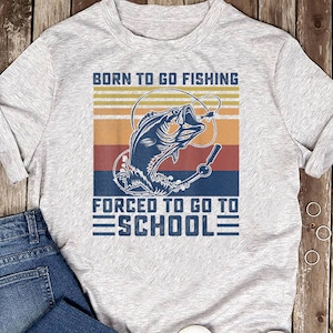 Funny Born To Go Fishing Fish Fisherman Boys Kids - Camisa de pesca, Regalo del Día del Padre, Regalo para él, Camisa del abuelo, Camisa de pesca divertida