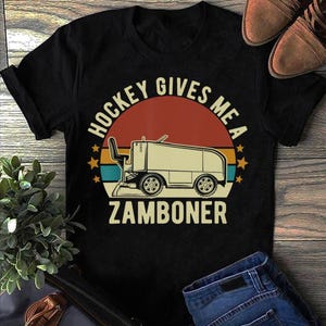 Hockey Gives Me A Zamboner Funny Hockey Fan Mens T Shirt - Ice Hockey Player - Hockey Lover - Shirt Hockey Player Gift Hockey