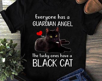 Iedereen heeft een beschermengel De gelukkigen hebben een zwarte kat, kattenT-shirt, kattenliefhebber cadeau, shirt grappig kat, kattencadeaus