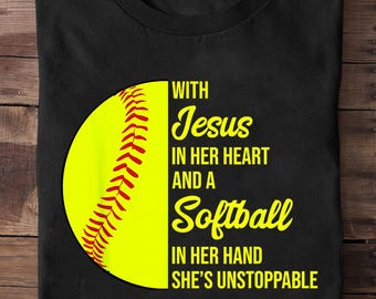 With Jesus In Her Heart Shes Unstoppable Softball Softball T Shirt, Softball Mom Gift, Softball Player T-Shirt