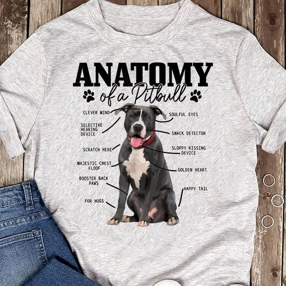 The Anatomy Of A Pit Bull T-Shirt Novelty Gift Shirt The Anatomy Of A Pit Bull T-Shirt Novelty Gift Shirt