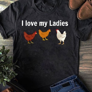 Funny Chicken TShirt, Chicken Farmers, I love My Ladies T-Shirt - Funny Chicken Shirt, Farmer Shirt, Farmer Shirt, Farm Tee