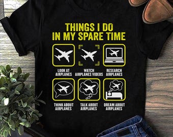 Funny Pilot T-Shirt: Airplane Lover Gift, Aviation Spare Time