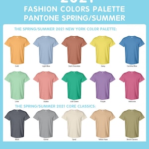 May include: A color palette graphic for Spring/Summer 2021 fashion, featuring various t-shirt colors. The text reads "Fashion Colors Palette Pantone Spring/Summer." Colors include Gold, Light Blue, Dark Chocolate, Daisy, and Carolina Blue.