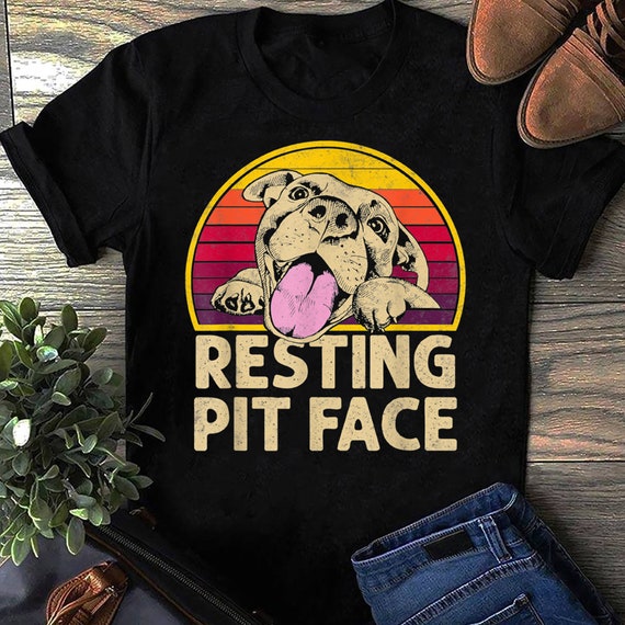 Funny Dog Pitbull Resting Pit Face T-Shirt Funny Dog Pitbull Resting Pit Face T-Shirt