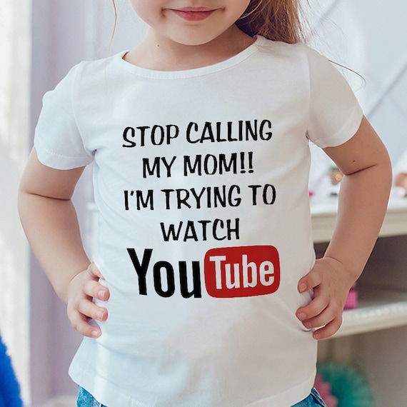 Stop Calling My Mom I'm Trying To Watch T-Shirt Stop Calling My Mom I'm Trying To Watch T-Shirt