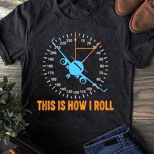 This Is How I Roll Airplane Pilot Shirt Aviation, Gift for Airplane Lover, Aviation Shirt, Funny Pilot Shirt, Airline Pilot