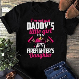 Firefighter Daughter Shirt: Fireman Gift, Soft Cotton Tee