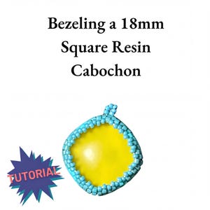 Square Resin Cabochon 18mm Peyote Bezel Step By Step Tutorial