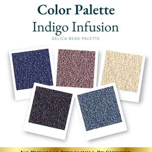 May include: A digital color palette titled Indigo Infusion Delica Bead Palette featuring five square images of small beads in shades of dark blue, dusty purple, cream, dark brown, and slate blue. Text reads Digital Color Palette Indigo Infusion.
