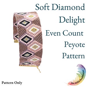 Soft Diamond Delight Even Count Peyote Beadwork Bracelet | Pattern Only