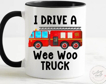 Firefighter Gift Mug or Coaster – “I Drive A Wee Woo Truck” Funny Firetruck Design – Fireman Appreciation Present