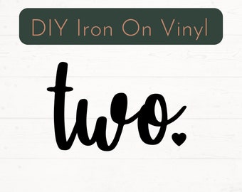 Ready to Make Two Year Old Iron On Decal, Turnging 2 Iron On Decal, 2nd Birthday DIY Vinyl Decal, Two Apparel Iron On Decal