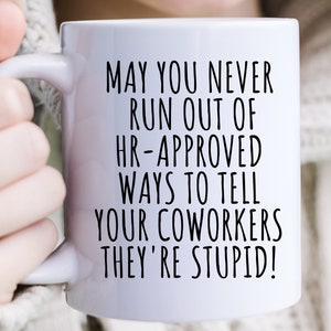 Funny Work Mug, Sarcastic Work Mug, Funny Work Gift, Coworkers Mug, Funny Coffee Mug, Work Gag Gift, Personalized Coworker Mug