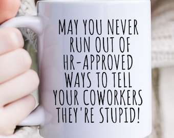 Funny Work Mug, Sarcastic Work Mug, Funny Work Gift, Coworkers Mug, Funny Coffee Mug, Work Gag Gift, Personalized Coworker Mug