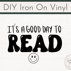 Listo para imprimir Es un buen día para leer Calcomanía para planchar, Calcomanía de vinilo DIY para leer, Calcomanía para planchar para mochila, Calcomanía para camiseta o diseño de Book Nerd