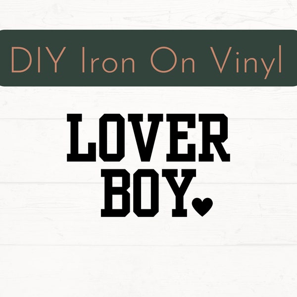 Lover Boy Ready to Press Iron On Decal, Valentine Shirt Iron On Decal, Valentine Shirt Apparel Iron On Decal, DIY Iron On