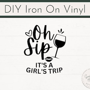 Pronto per la stampa: Oh Sip It's a Girls Trip - Adesivo termoadesivo, Girls Trip - Adesivo termoadesivo, Girls Trip fai da te, Abbigliamento - Adesivo termoadesivo