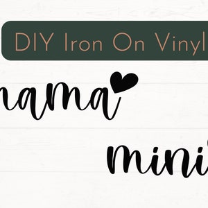 Pronto para pressionar Mama Iron On Decal, Mini Iron On Decal, Mama Mini DIY Vinyl Decal, Apparel Iron On Decal, DIY Iron On