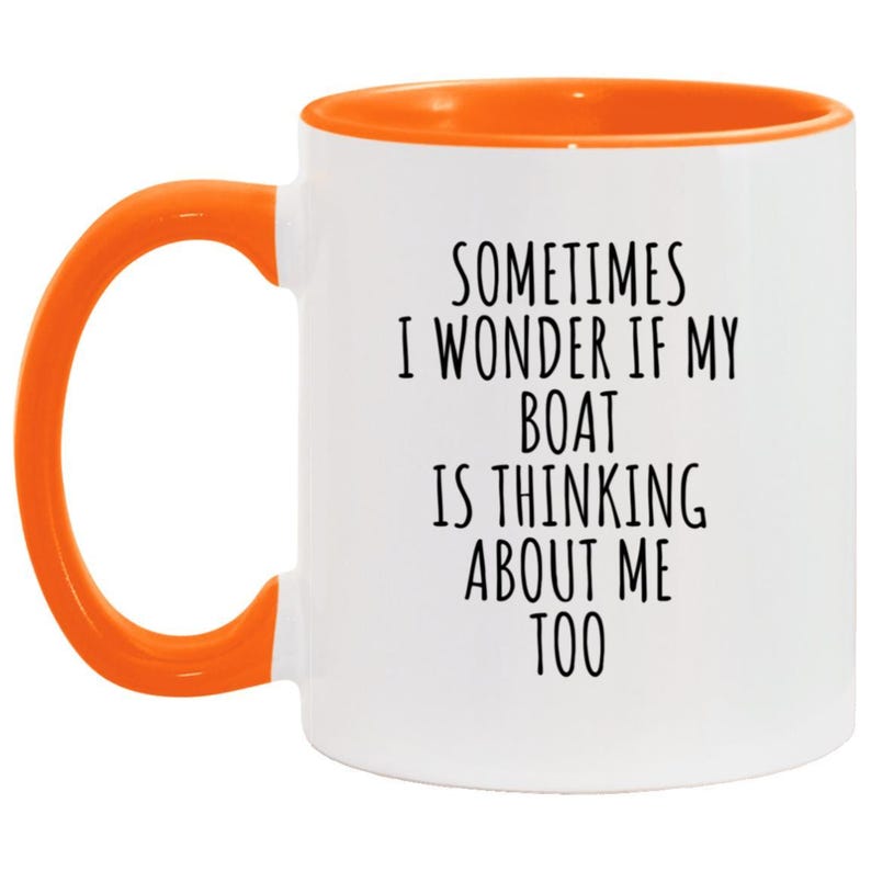 Sometimes I Wonder If My Boat Is Thinking About Me Too – Funny Boating Coffee Mug & Coaster – Sailor Gift Idea image 6