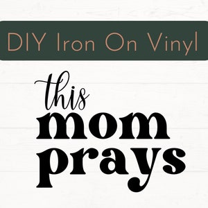 Pronto para pressionar esta mãe reza ferro em decalque, mãe ferro em decalque, mama diy decalque de vinil, vestuário ferro em decalque, diy ferro em