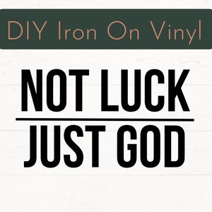 Bereit, nicht Glück nur Gott Aufbügeln Aufkleber, Glaube Eisen auf Aufkleber, inspirierend Zitat DIY Vinyl Aufkleber, Glaube Shirt Design drücken