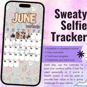 May include: A phone screen displays a "Sweaty Selfie Tracker" for June workouts. The design includes seashells, starfish, and a calendar grid. Text highlights the benefits of tracking progress and staying motivated.