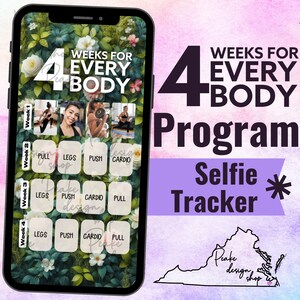 May include: A smartphone screen displaying a 4-week workout program called "4 Weeks for Every Body". The program includes a selfie tracker with a grid of workout categories, including "Pull", "Legs", "Push", and "Cardio".