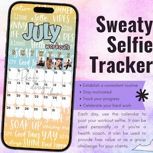 May include: A smartphone screen displaying a July calendar template with a gradient background, featuring the text 'JULY', 'workouts', and various motivational words. The calendar includes numbered boxes for daily entries and small photo placeholders.