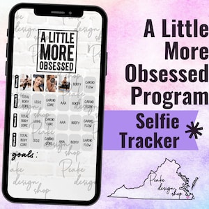 May include: A black and white phone screen displaying a fitness tracker with the text "A Little More Obsessed" and a grid of workout categories. The text "goals:" is at the bottom of the screen.