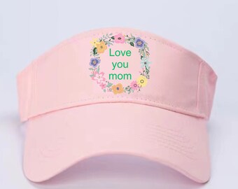 Love You Mom Flower Wreath Summer Visor/ Mother's Day Gift/ Summer Visor/ Mom's Hat/Mum's Hat/Mamma's Gift