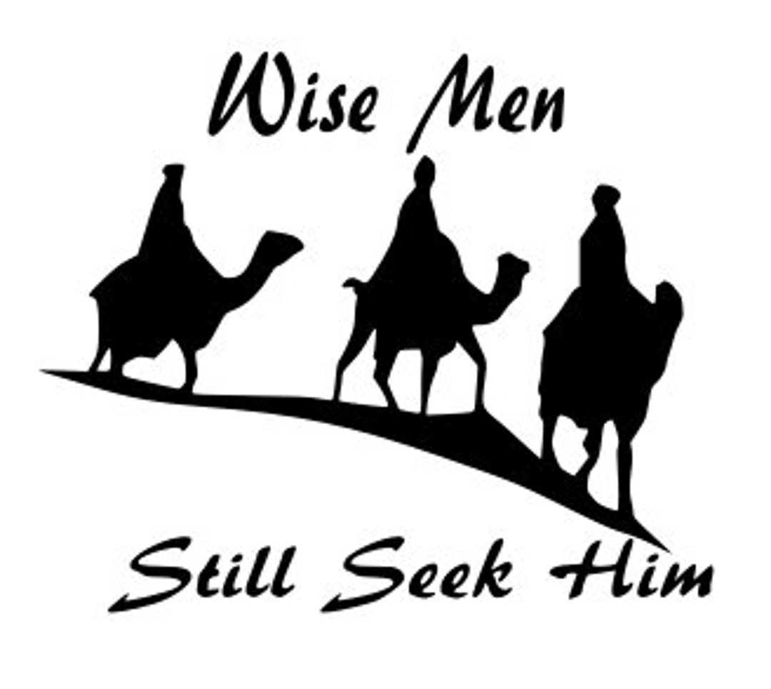 SVG File Wise Men Still Seek Him Three Wise Men Seek Jesus on - Etsy