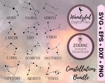 May include: A set of 12 black and white zodiac constellation illustrations on a pink and orange watercolor background. The constellations are labeled with their corresponding zodiac signs. The text "Wandyful Digital Files" and "ZODIAC Instant Download!" are in pink circles. The text "SVG + EPS + DXF + PNG" is in black and white. The text "Constellations Bundle" is in black and white.
