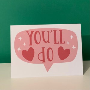 Carte drôle de Saint-Valentin - Vous ferez l’affaire // Carte d’anniversaire // Carte de mariage pour partenaire