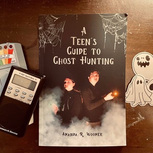 A Teen's Guide to Ghost Hunting