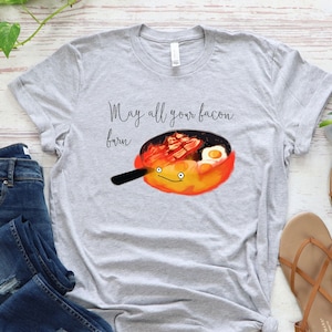 May all your bacon burn shirt | Calsifer shirt | Howl's moving castle shirt | Anime shirt | Studio ghibli shirt | Geek shirt | Cartoon shirt