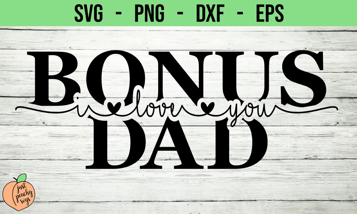 Download Bonus Dad svgs. Step Dad svgs. Cricut cut files. Svg cut ...