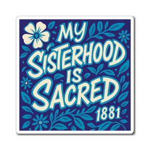 Magnet, Spelman Morehouse, Empowering Friendship Decor, Gift for Sisters, Feminist Home Accents, Inspirational Fridge Magnet, HBCU Gift