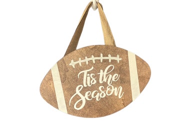 Football Door Hanger Tis The Season Wood Sign | Word Art | Gift For The Home