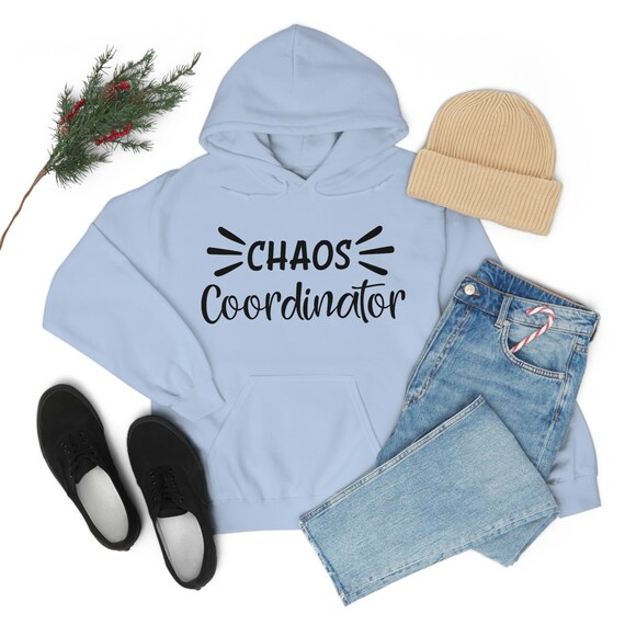 Chaos Coordinator Hooded Sweatshirt