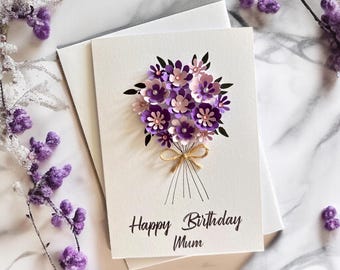 Birthday Card for Mum, Handmade 3D Purple Floral Personalised Keepsake Gift