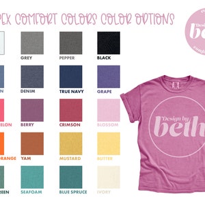 Puede incluir: Una tabla de colores de camisetas unisex con el nombre de la marca "Design by Belh" en un c&iacute;rculo. Los colores incluyen blanco, gris, pimienta, negro, azul vaquero, denim, azul marino, uva, sand&iacute;a, baya, carmes&iacute;, flor, naranja quemado, &ntilde;ame, mostaza, mantequilla, verde claro, espuma de mar, azul abeto e ivory.