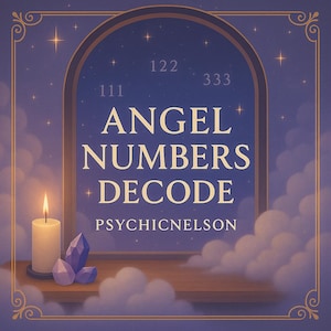 May include: An illustration with a celestial theme. The image features the text "ANGEL NUMBERS DECODE" with the name "PSYCHICNELSON" below. A lit candle, crystals, and clouds are also present.