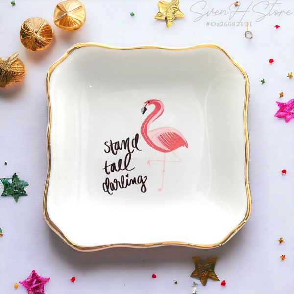 Stand Tall Darling Jewelry Dish-Flamingo Trinket Tray-Pink Flamingo Ring Holder-Friendship Jewelry Tray-Best Friend Birthday Gift Ideas