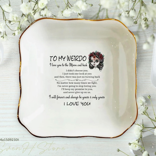 To My Weirdo Ring Dish-Personalized Jewelry Tray Gift For Wife-Valentine's Day Gift For Fiancee-Anniversary Gift For Girlfriend-Bride Gift