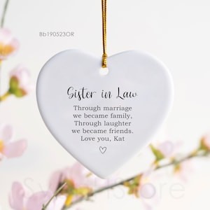 To My Sister In Law Gift From Bride, Soul Sisters Gift From Sister Birthday Gift Ideas, Through Marriage We Became Family Ceramic Ornament
