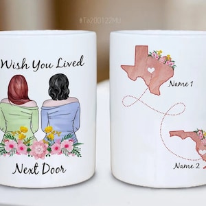 Ich wünschte, Sie lebten nebenan, Bester Freund Becher, Schwester Becher, Fernfreundschaft Becher, Bester Freund Umzugsgeschenk, Benutzerdefinierte Zustand Becher
