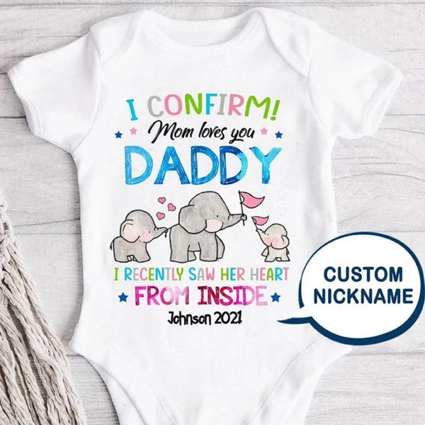 Elephant I Confirm Mom Loves You Daddy I Recently Saw Her Heart From Inside Custom Baby Onesie, Our First Father's Day, Father's Day Gift