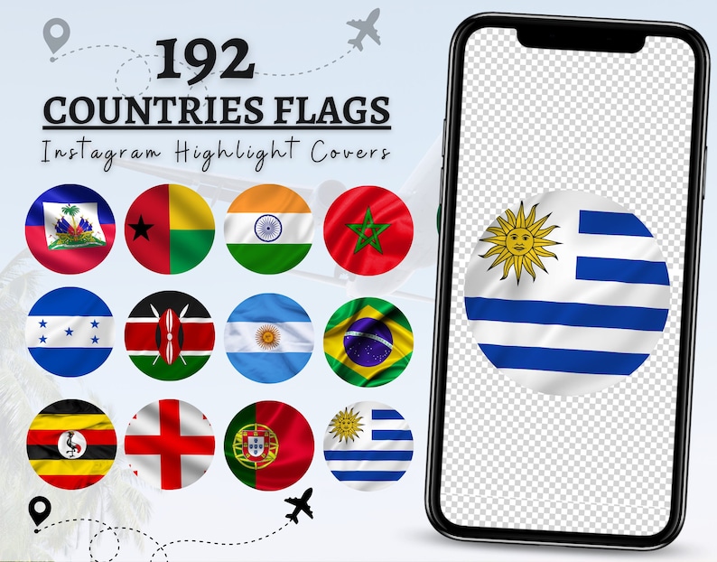 May include: A mockup of a smartphone screen displaying a round icon with the flag of Uruguay. The icon is surrounded by a transparent background. The text "192 COUNTRIES FLAGS Instagram Highlight Covers" is displayed above the phone.